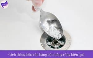 cach-thong-bon-cau-bang-bot-thong-cong