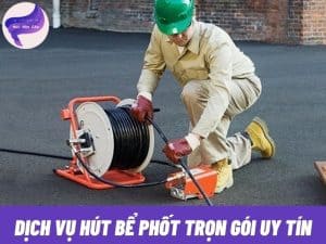 dich-vu-hut-be-phot-tron-goi-uy-tin