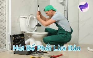 hút bể phốt lừa đảo