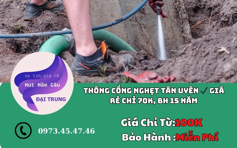 Thông cống nghẹt Tân Uyên ✔️ Giá rẻ chỉ 70k, BH 15 Năm