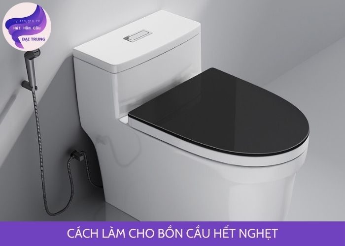 cách làm cho bồn cầu hết nghẹt