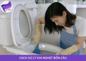 cách xử lý khi nghẹt bồn cầu