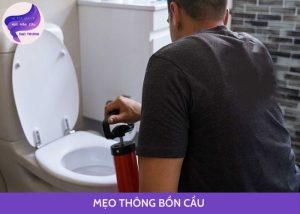 mẹo thông bồn cầu