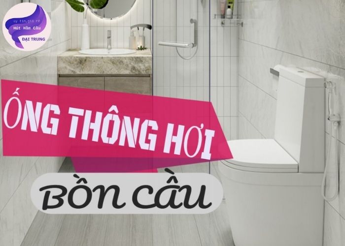 ống thông hơi bồn cầu bị nghẹt