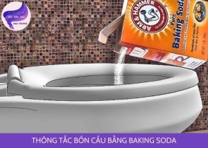 thông tắc bồn cầu bằng baking soda