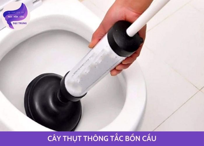 thụt thông tắc bồn cầu