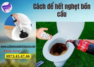 cách để hết nghẹt bồn cầu