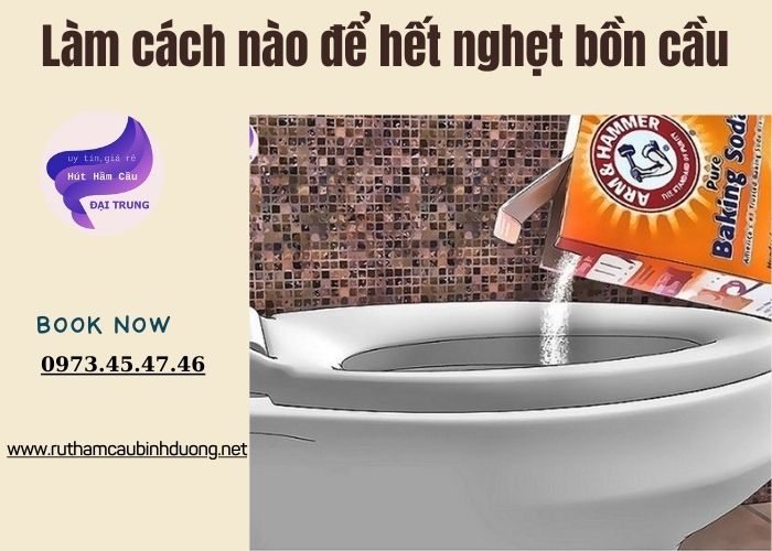 làm cách nào để hết nghẹt bồn cầu