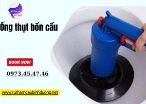 ống thụt bồn cầu