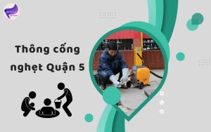 Thông cống nghẹt Quận 5