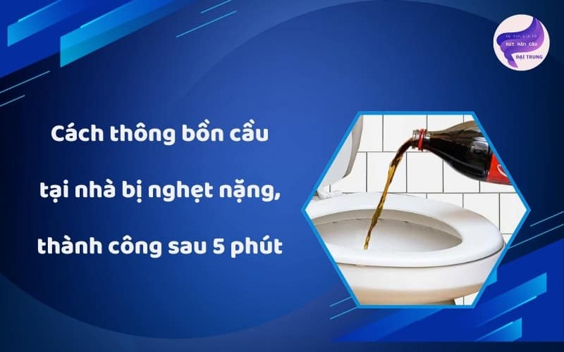 Cách thông bồn cầu tại nhà