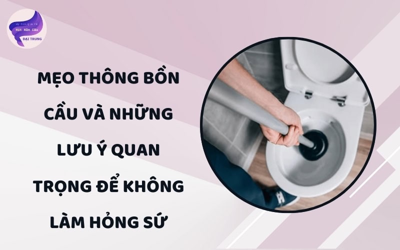 Mẹo thông bồn cầu