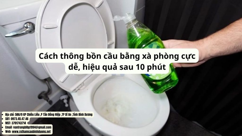cách thông bồn cầu bằng xà phòng