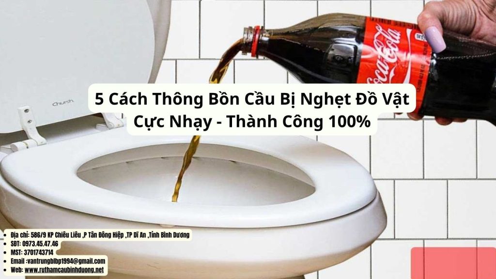 cách thông bồn cầu bị nghẹt đồ vật