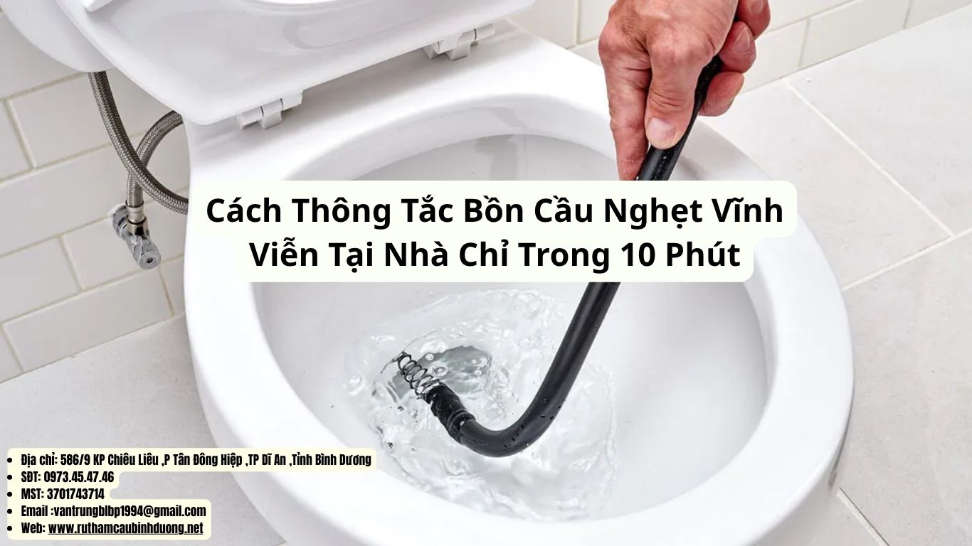cách thông tắc bồn cầu bị nghẹt vĩnh viễn
